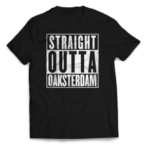 straight outta oaksterdam shirt